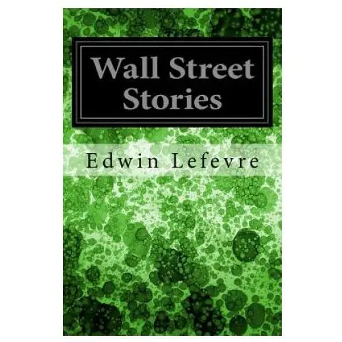 Wall street stories Createspace independent publishing platform