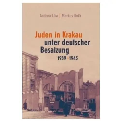 Wallstein Juden in krakau unter deutscher besatzung 1939-1945