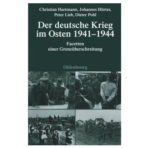Der Deutsche Krieg Im Osten 1941-1944