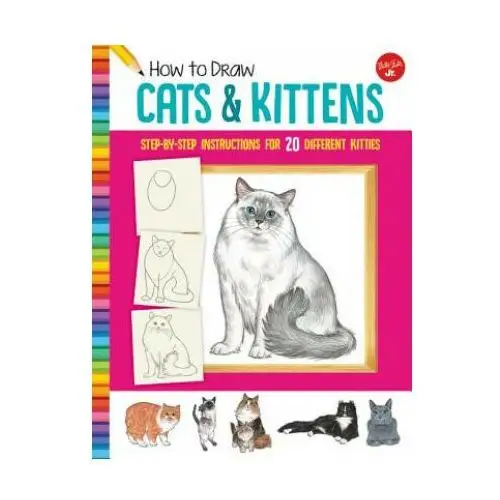 Walter foster jr. How to draw cats & kittens