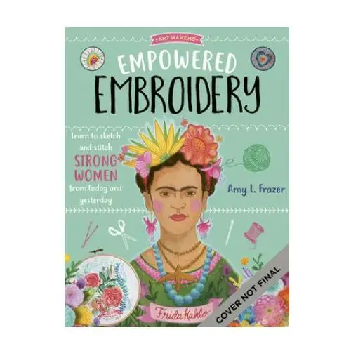 Walter foster publishing Empowered embroidery