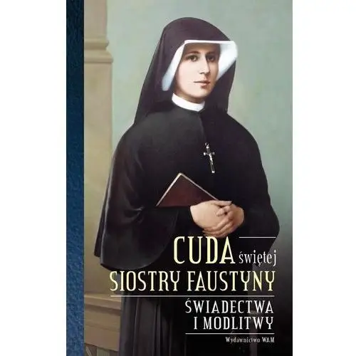 Cuda świętej siostry faustyny,124KS (8062631)