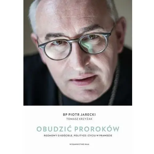 Obudzić proroków