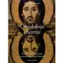 Ortodoksja i herezje, F020C047EB Sklep on-line