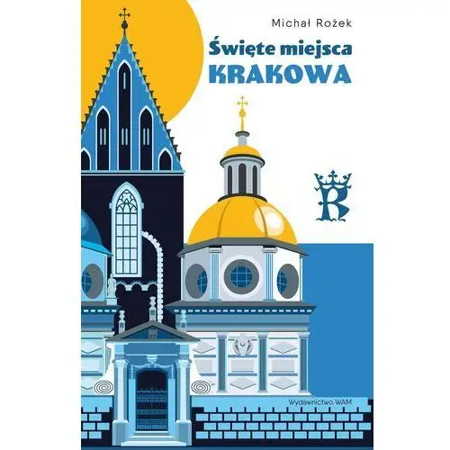 Święte miejsca krakowa wyd. 2024 Wam