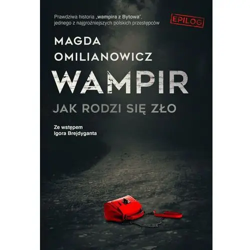 Wampir. Jak rodzi się zło