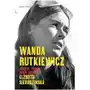 Wanda Rutkiewicz Jeszcze tylko jeden szczyt Sieradzińska Elżbieta Sklep on-line