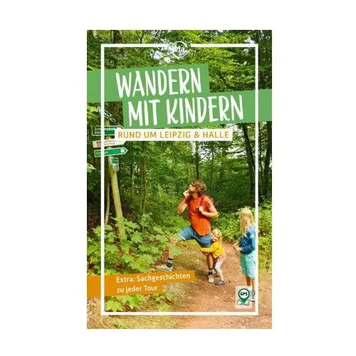 Wandern mit Kindern rund um Leipzig & Halle