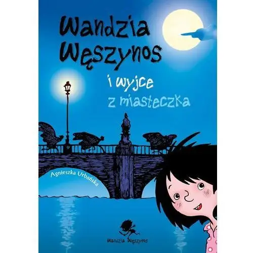 Wandzia Węszynos i wyjce z miasteczka