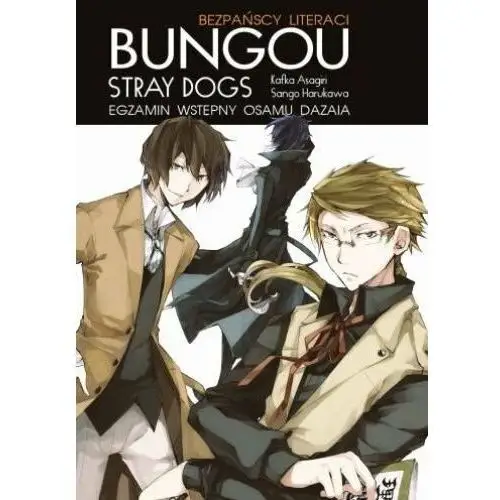 Bungou stray dogs. light novel. egzamin osamu dazaia Waneko