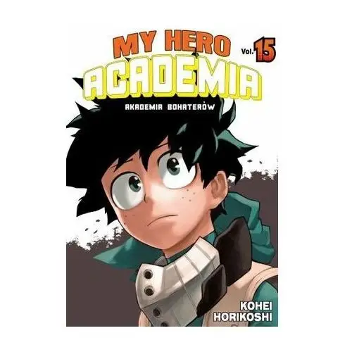 My Hero Academia - Akademia bohaterów. Tom 15