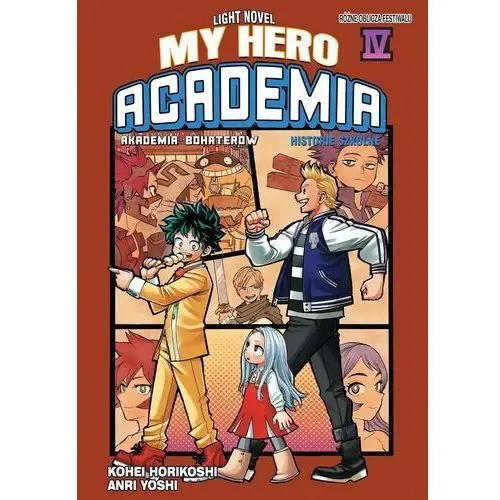 My Hero Academia. Light Novel historie szkolne. Tom 4