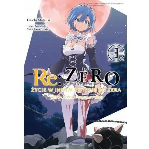 Re: Zero. Życie w innym świecie od zera. Księga Trzecia Tom 3