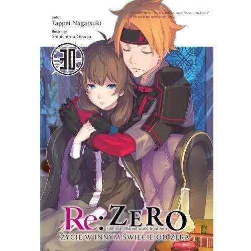Waneko Re: zero życie w innym świecie od zera light novel tom 30