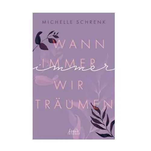 Wann immer wir träumen (Immer-Trilogie, Band 2)