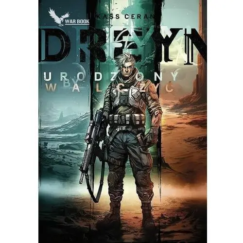 Dreyn. urodzony by walczyć War book