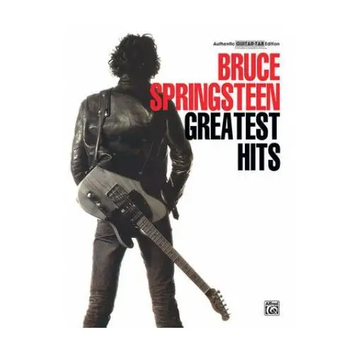 Bruce Springsteen - Greatest Hits: Authentic Guitar Tab