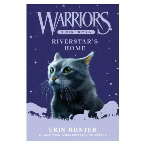 Warriors Super Edition: Riverstar's Home