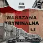 Warszawa kryminalna. Tom 1 Sklep on-line