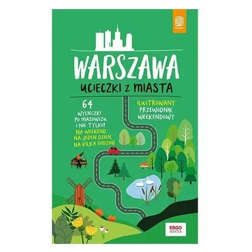 Warszawa. Ucieczki z miasta