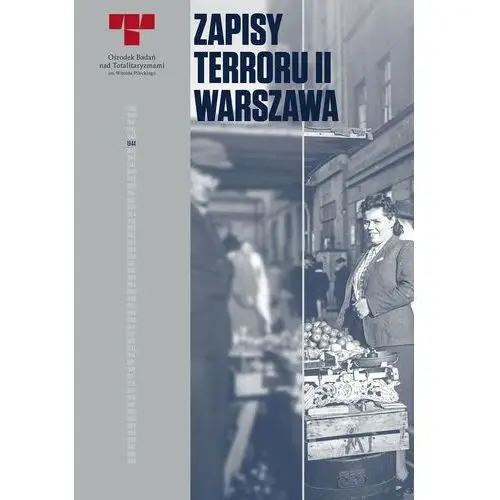 Warszawa. zbrodnie niemieckie na woli w sierpniu 1944 r. zapisy terroru. tom 2,894KS (8648728)