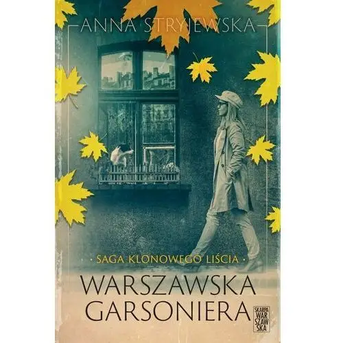 Warszawska garsoniera. Saga klonowego liścia. Tom 2