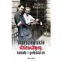 Warszawskie dziewczyny, kanały i gołębiarze - Tylko w Legimi możesz przeczytać ten tytuł przez 7 dni za darmo Sklep on-line