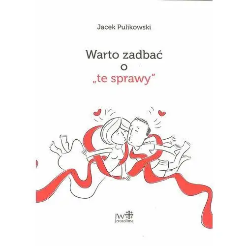 Warto zadbać o "te sprawy"