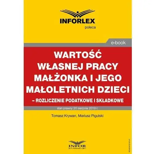 Wartość własnej pracy małżonka podatnika i jego małoletnich dzieci - rozliczenie podatkowe i składkowe, 77D64C62EB