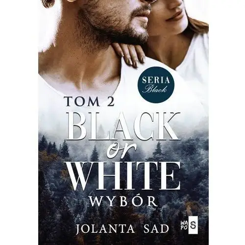 Black or White. Wybór. Black. Tom 2