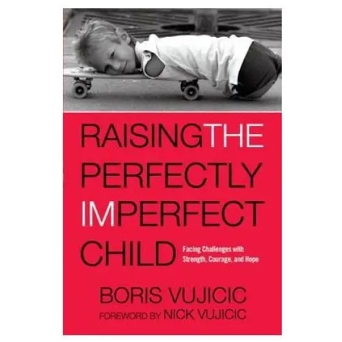 Raising the perfectly imperfect child Waterbrook pr