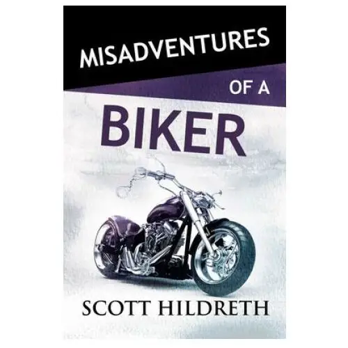 Misadventures of a biker Waterhouse press