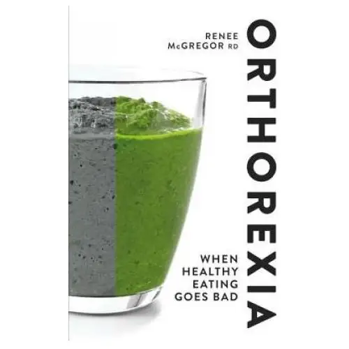 Orthorexia: when healthy eating goes bad Watkins media limited