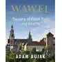 Wawel. Skarbiec wiary i polskości. Wawel. Treasury of Polish Faith and Identity Sklep on-line