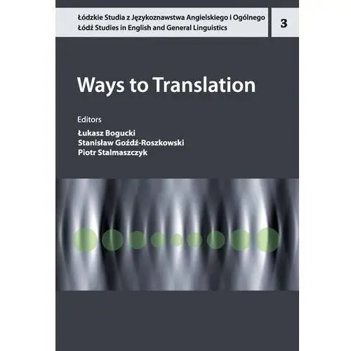 Ways to translation Wydawnictwo uniwersytetu łódzkiego
