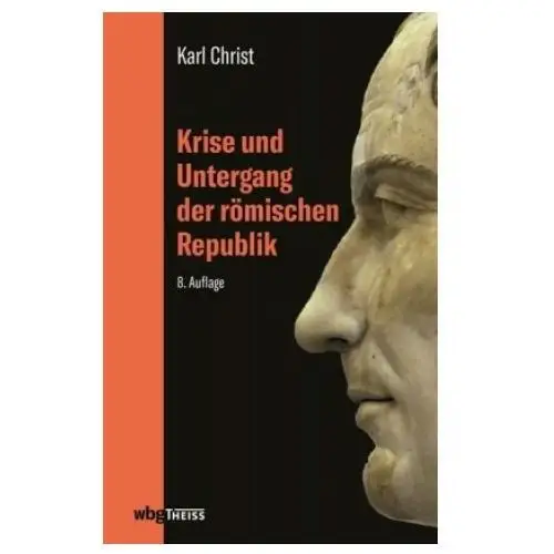 Krise und untergang der römischen republik Wbg academic