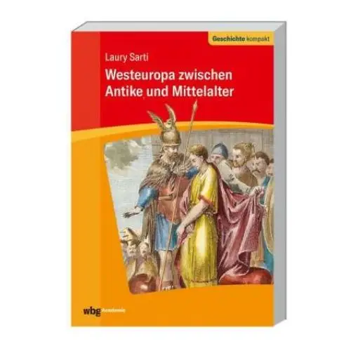 Westeuropa zwischen Antike und Mittelalter