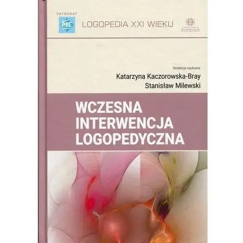 Wczesna interwencja logopedyczna - Katarzyna Kaczorowska-Bray, Stanisław Milewski