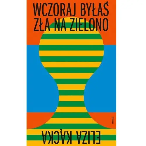 Wczoraj byłaś zła na zielono