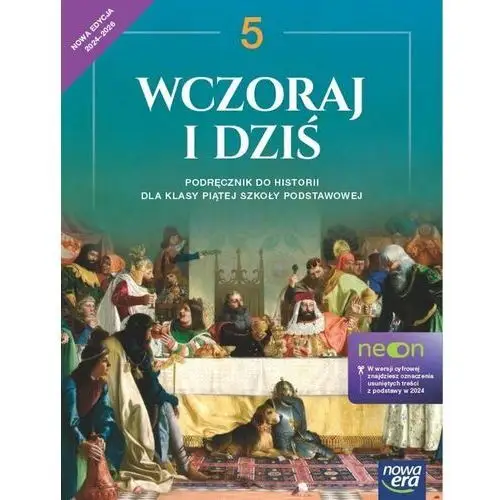 Wczoraj i dziś. Historia. Podręcznik. Klasa 5. Szkoła podstawowa. Edycja 2024