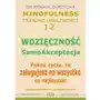 Wdzięczność - samoakceptacja. pokaż życiu, że zasługujesz na wszystko co najlepsze! Akademia rozwoju coaching życia Sklep on-line