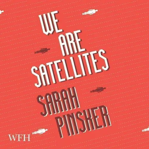 We Are Satellites