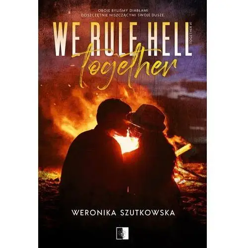 We Rule Hell Together. Together. Tom 1