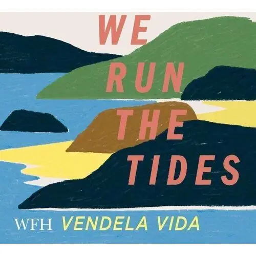 We Run the Tides