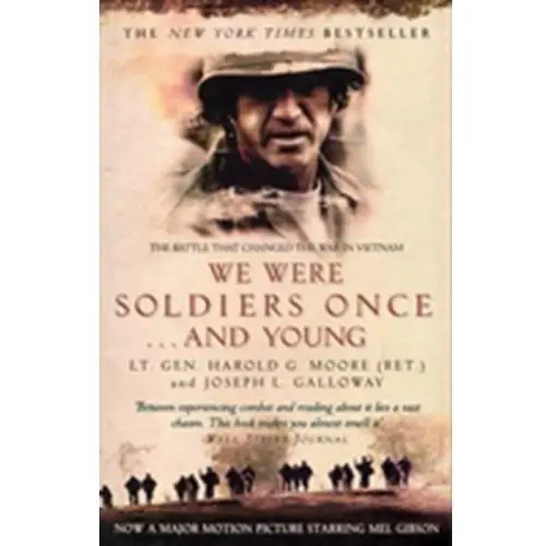 We Were Soldiers Once...And Young Moore, Harold G.; Galloway, Joseph L