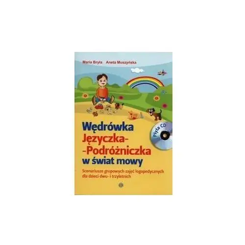 Wędrówka Języczka-Podróżniczka w świat mowy + CD