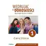 Wędrując ku dorosłości. Wychowanie do życia w rodzinie. Ćwiczenia. Klasa 1. Liceum, technikum Sklep on-line