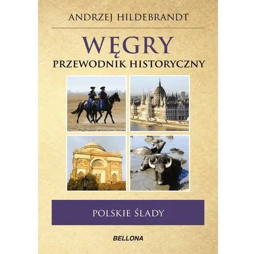 Węgry. Przewodnik historyczny - Tylko w Legimi możesz przeczytać ten tytuł przez 7 dni za darmo