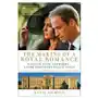 The Making of a Royal Romance: William, Kate, and Harry-A Look Behind the Palace Walls Sklep on-line