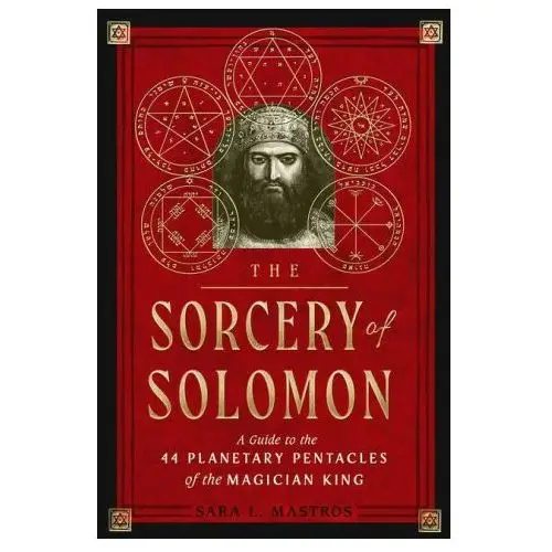 Weiser books The sorcery of solomon: a guide to the 44 planetary pentacles of the magician king
